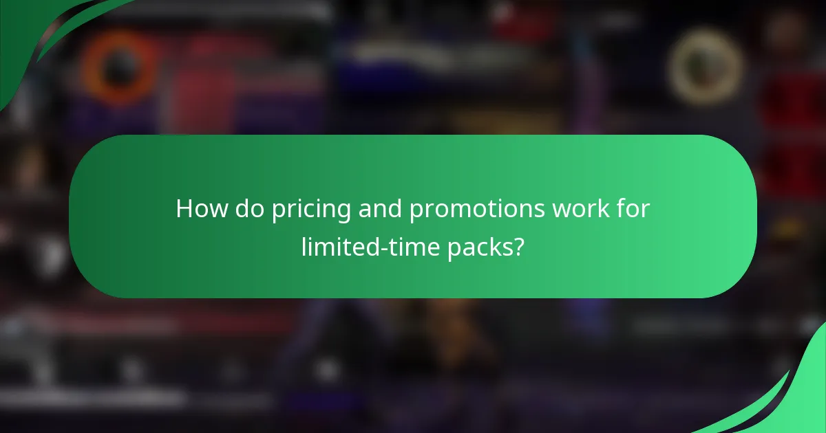 How do pricing and promotions work for limited-time packs?
