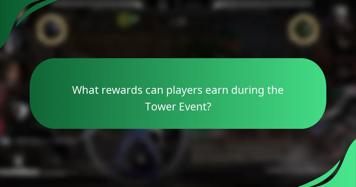 What rewards can players earn during the Tower Event?