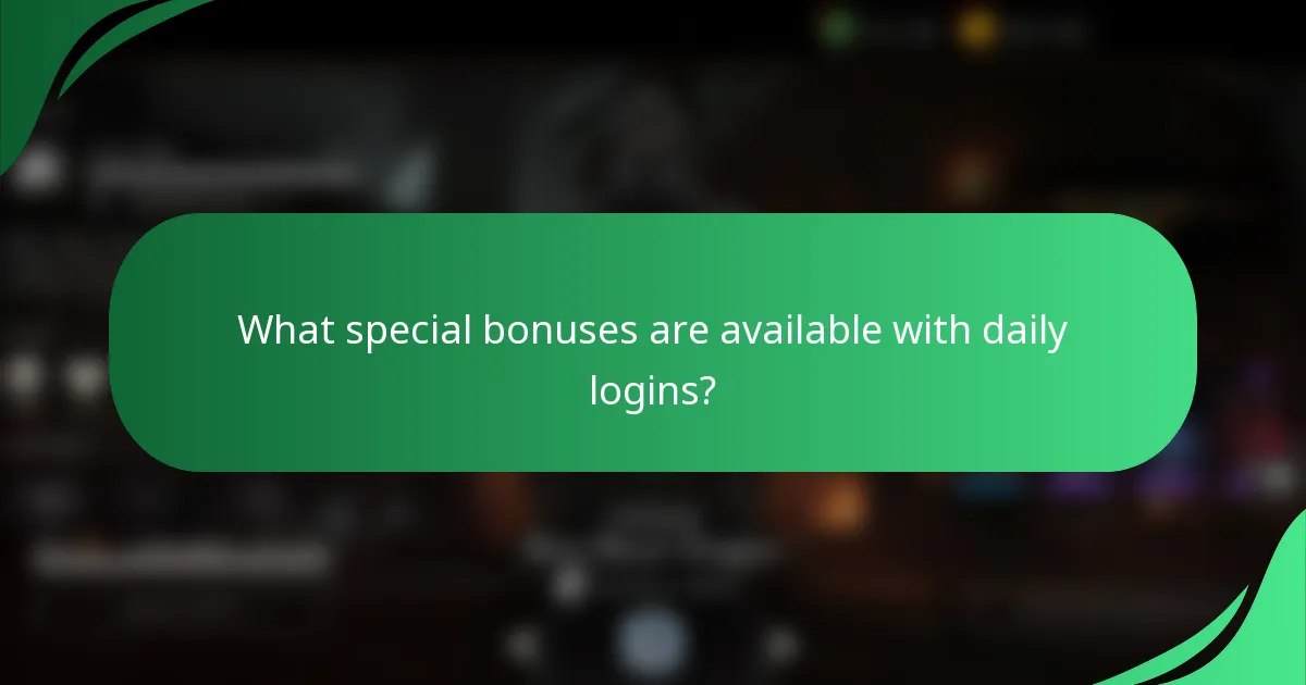 What special bonuses are available with daily logins?