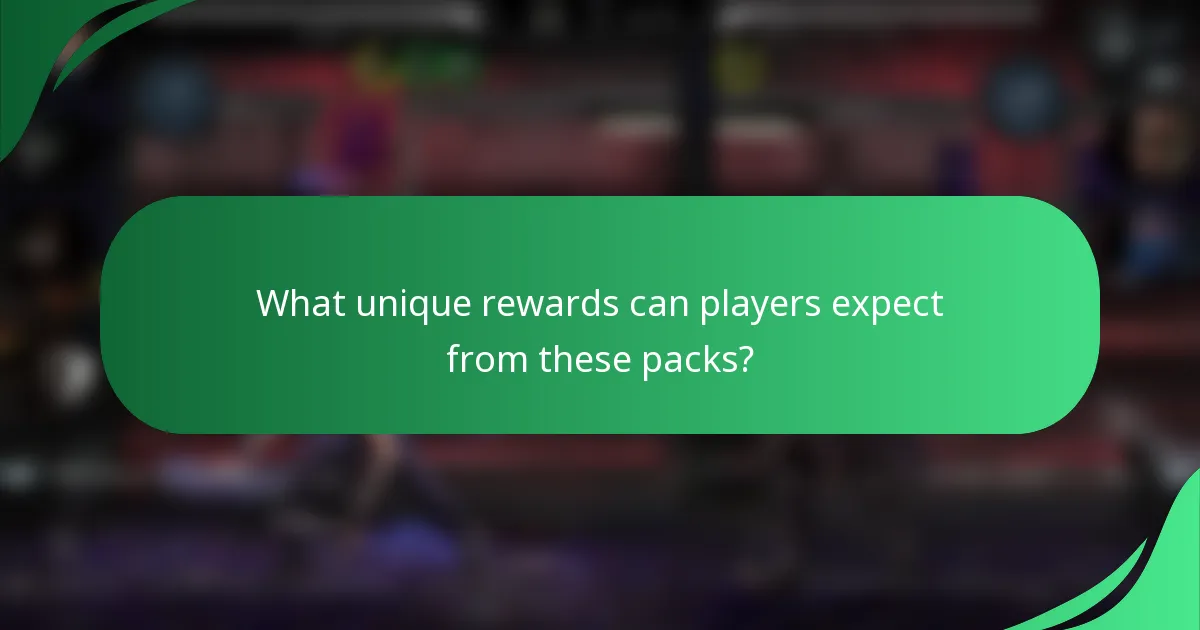 What unique rewards can players expect from these packs?