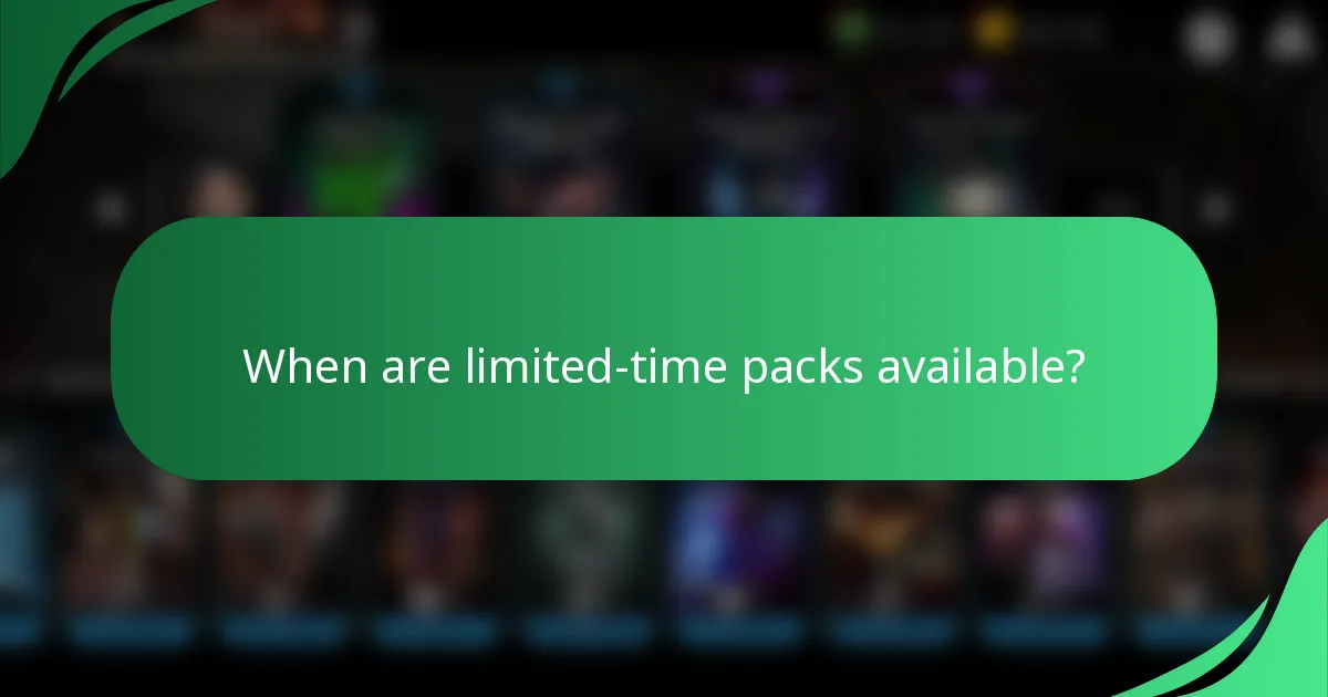 When are limited-time packs available?